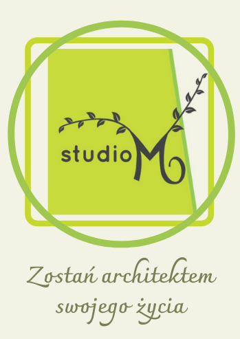 Przesłanie firmy studioM brzmi: Zostań architektem swojego życia